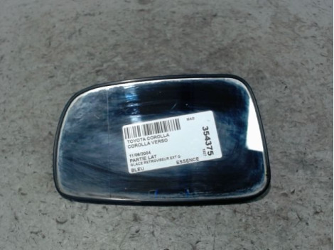 GLACE RETROVISEUR EXT G TOYOTA COROLLA VERSO 2004-2007